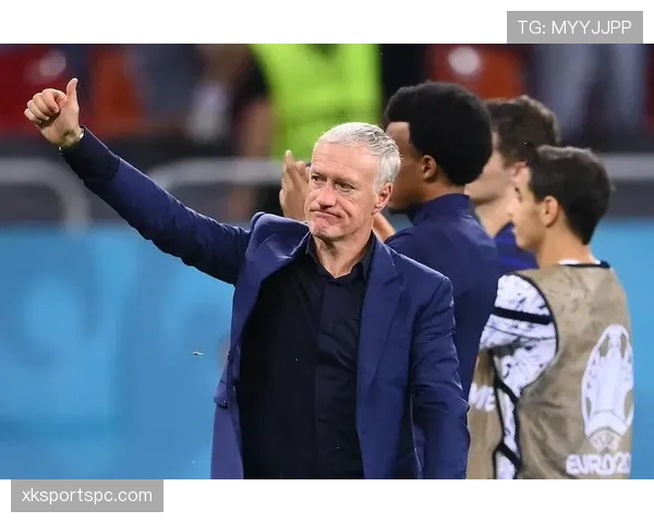 德尚执教风格解析：战术务实与球队稳定性提升