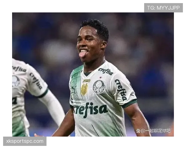 恩德里克从少年成名到加盟皇马的成长轨迹解析